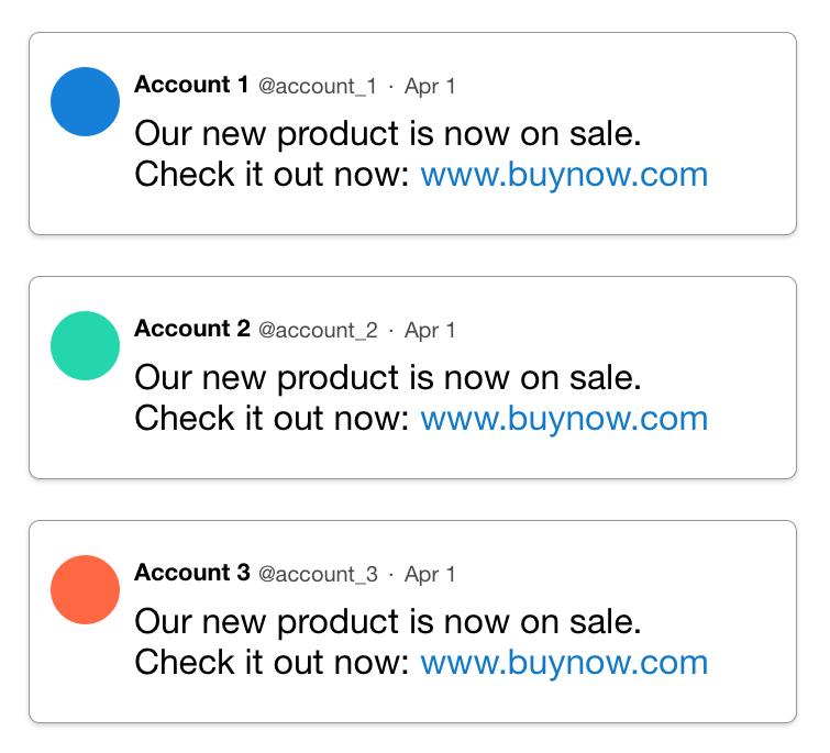 Identical tweets from multiple accounts Identical tweets from multiple accounts