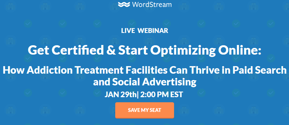 PPC Campaigns for Rehab Facilities Webinar Signup