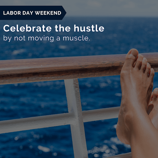 labor day instagram captions - celebrate the hustle by not moving a hustle with relaxed feet up