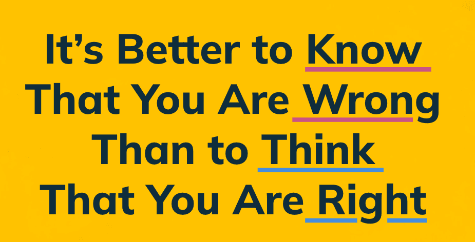 Slide from Petra's MozCon presentation, black text on yellow background: "It's better to know that you are wrong than to think that you are right"