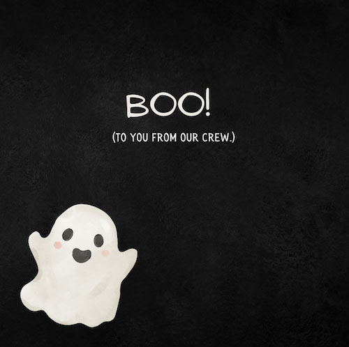 halloween greetings and sayings - boo to you from our crew