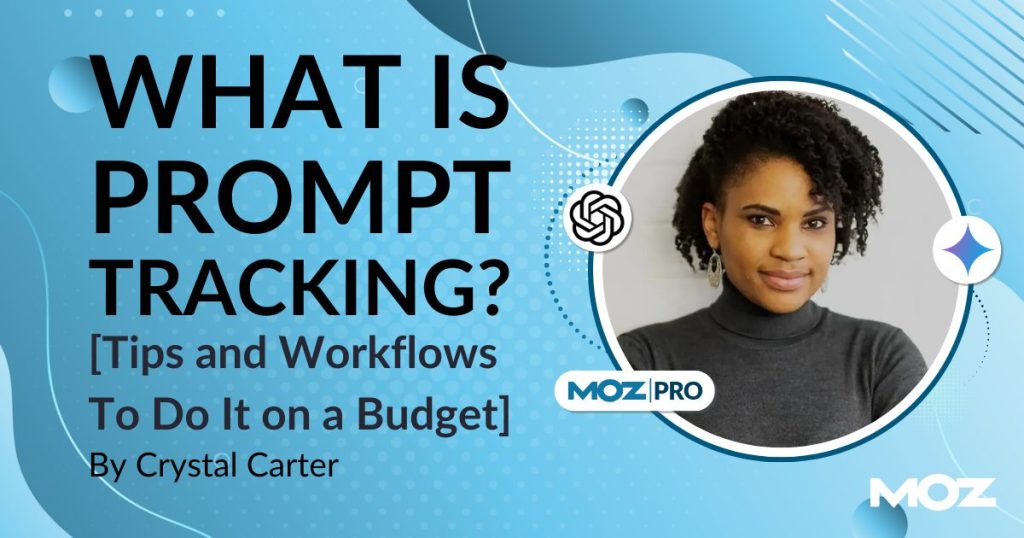 What Is Prompt Tracking? [Tips and Workflows To Do It on a Budget ...